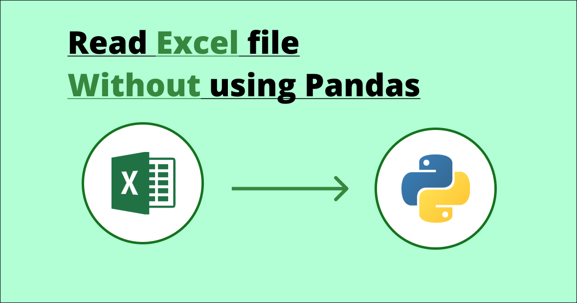 Read Excel without Pandas
